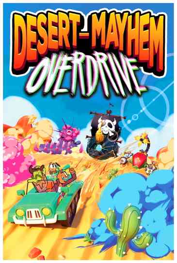 Desert-Mayhem: OVERDRIVE Poster