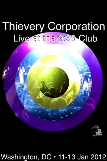 Thievery Corporation Live  the 930 Club