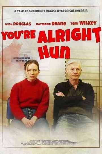 You're Alright Hun Poster