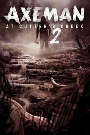 Axeman at Cutter's Creek 2 poster