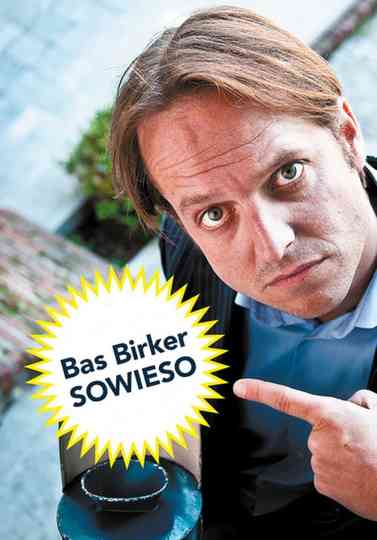 Bas Birker - Sowieso Poster