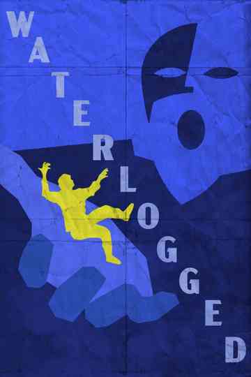 Waterlogged Poster