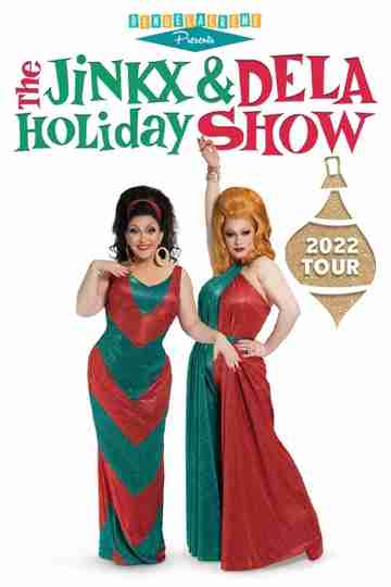 The Jinkx & DeLa Holiday Show Poster
