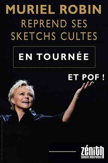 Muriel Robin reprend ses sketchs cultes : Et pof ! Poster