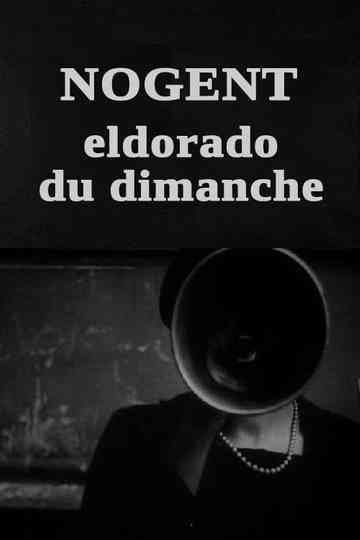 Nogent, Eldorado du dimanche Poster