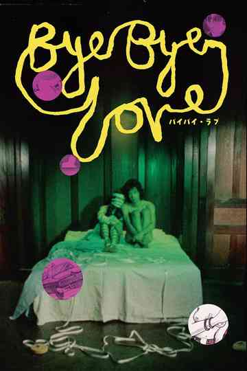Bye Bye Love Poster