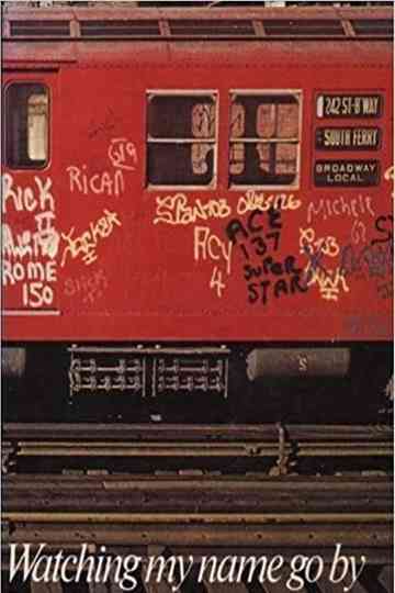 Watching My Name Go By Poster
