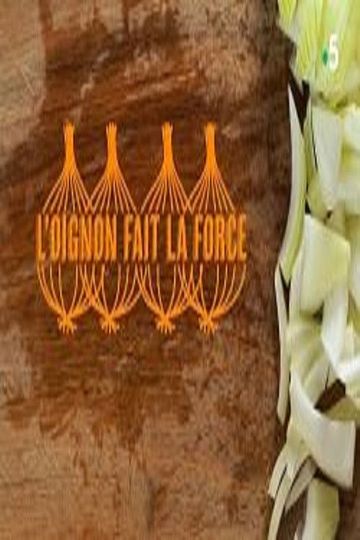 L'oignon fait la force