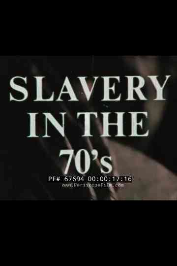 Slavery In The 70's Poster