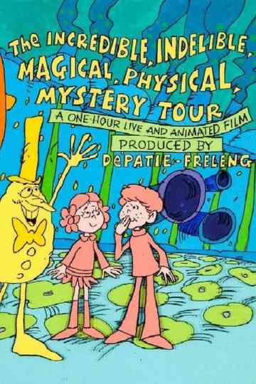 The Incredible, Indelible, Magical, Physical, Mystery Tour Poster