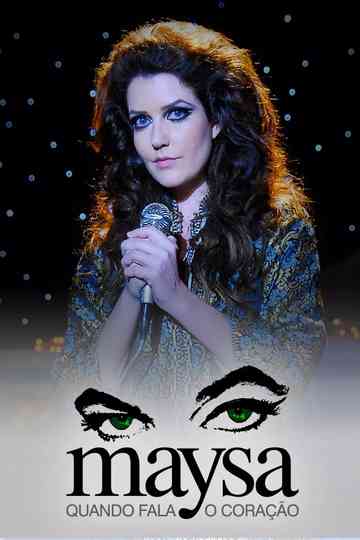 Luz, Câmera, 50 Anos: Maysa: Quando Fala o Coração - O Filme Poster