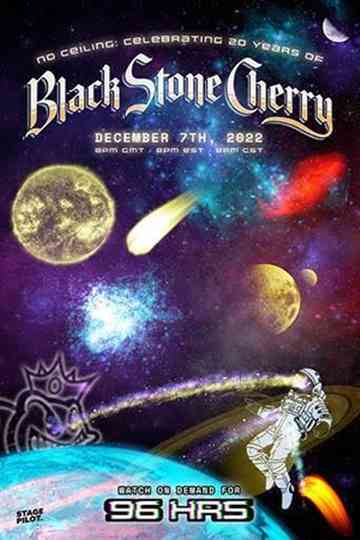 NO CEILING: Celebrating 20 Years of Black Stone Cherry Poster