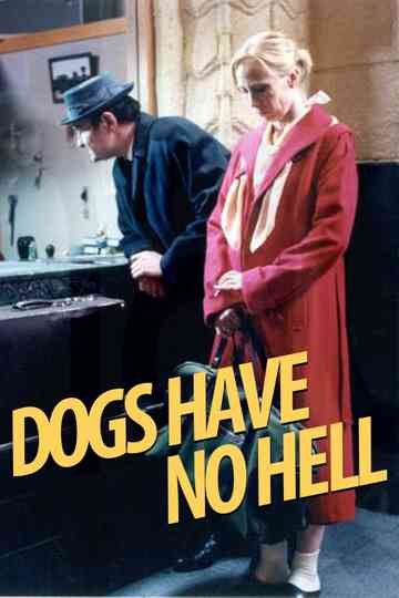 Dogs Have No Hell Poster