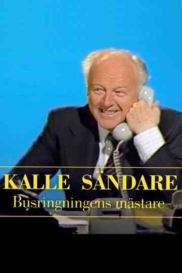 Kalle Sändare - busringningens mästare Poster