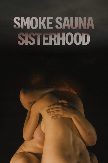 Smoke Sauna Sisterhood Poster