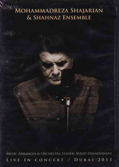 Mohammadreza Shajarian & Shahnaz Ensemble Live in Concert: Dubai Poster