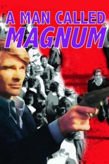 A Man Called Magnum Poster