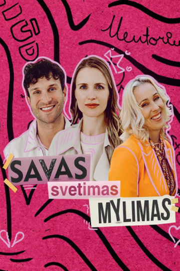 Savas, svetimas, mylimas