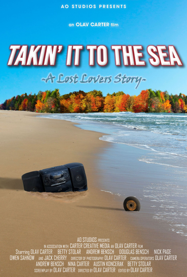 Takin' It To the Sea: A Lost Lovers Story Poster