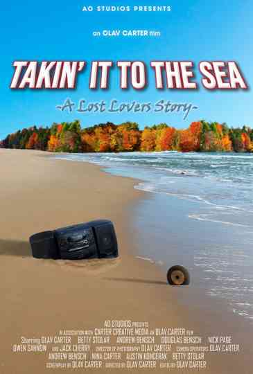 Takin' It To the Sea: A Lost Lovers Story