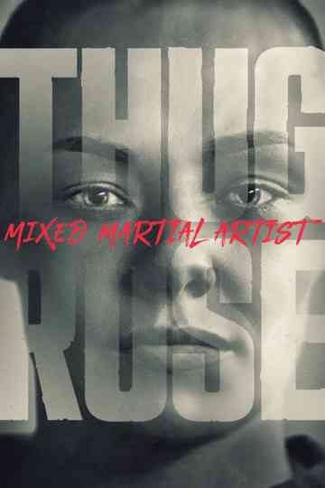 Thug Rose: Mixed Martial Artist Poster