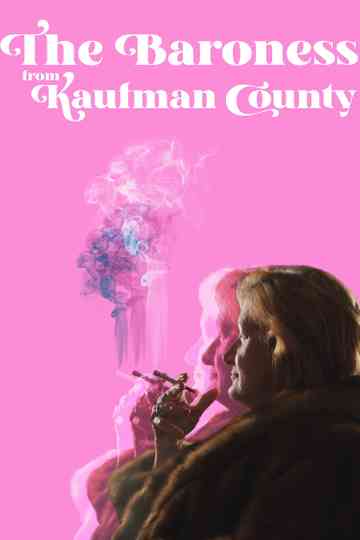 The Baroness from Kaufman County Poster