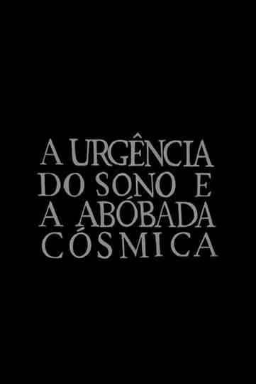 The Urgency of Sleep and the Cosmical Dome Poster