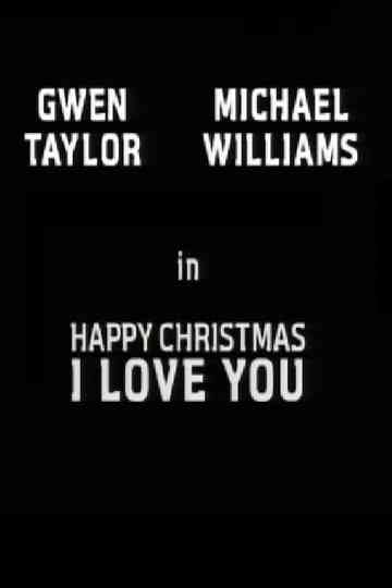 Happy Christmas, I Love You Poster