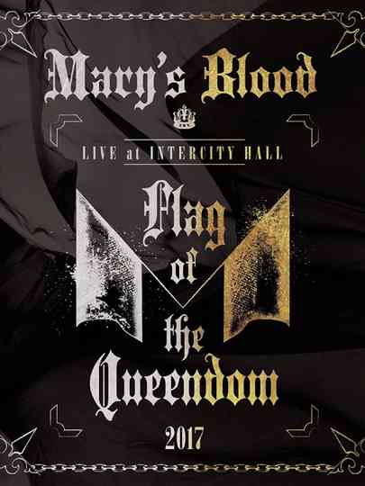 Mary's Blood LIVE at INTERCITY HALL ～Flag of the Queendom～ Poster