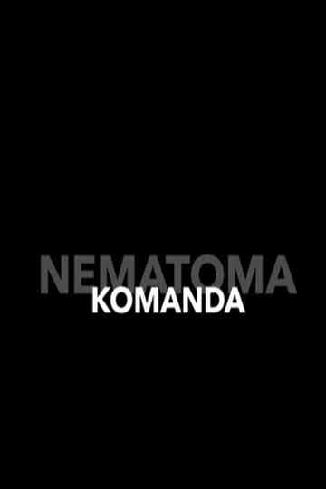 Nematoma komanda Poster