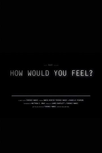 How Would You Feel?