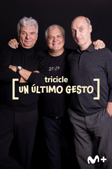 Tricicle - Un Último Gesto Poster