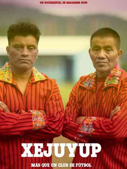 Xejuyup más que un club de fútbol Poster