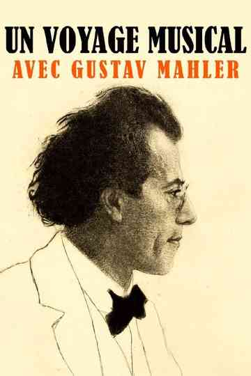 Wohin ich geh'? - Eine Reise mit Gustav Mahler Poster
