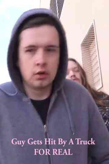 Guy Gets Hit By A Truck FOR REAL Poster