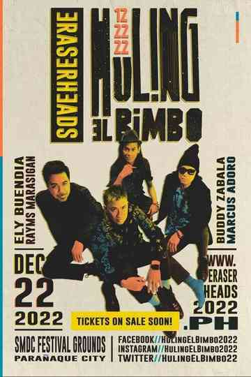 Eraserheads: Huling El Bimbo Poster