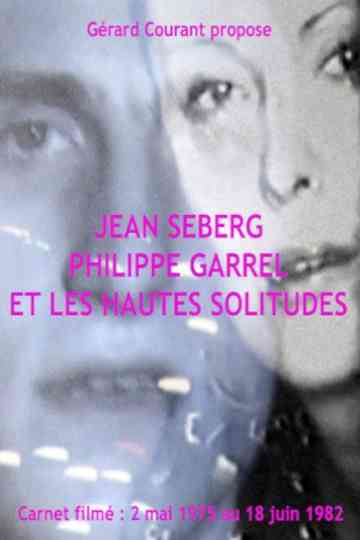 Jean Seberg, Philippe Garrel et Les Hautes solitudes Poster