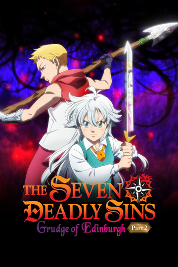 The Seven Deadly Sins: Grudge of Edinburgh Part 2 Poster