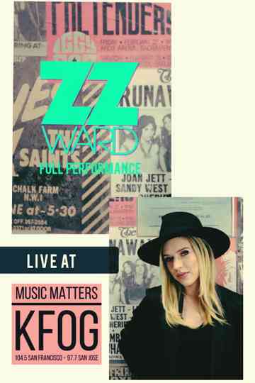 ZZ Ward: Live at KFOG Private Concert Poster