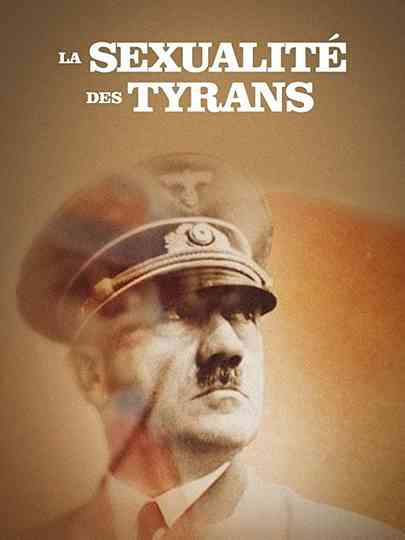 La sexualité des tyrans Poster