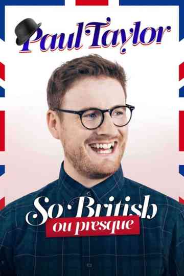 Paul Taylor : So British Ou Presque Poster