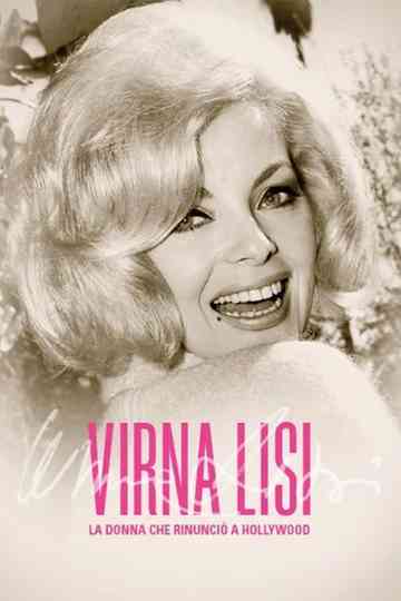 Virna Lisi - La donna che rinunciò a Hollywood Poster