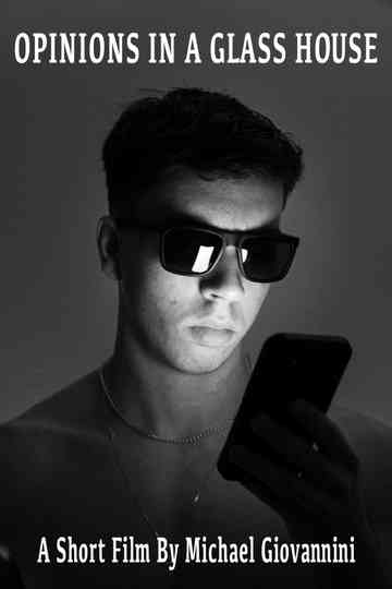 Opinions in a Glass House Poster