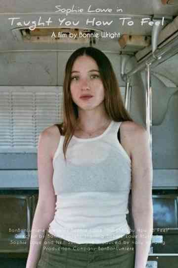 Taught You How To Feel Poster