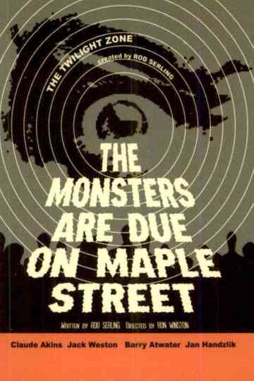 The monsters are due on Maple Street Poster