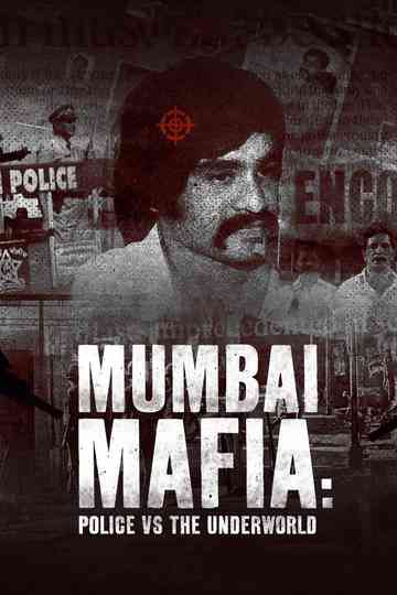 Mumbai Mafia: Police vs the Underworld Poster