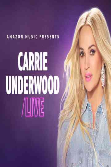 Carrie Underwood LIVE - Amazon Music Poster