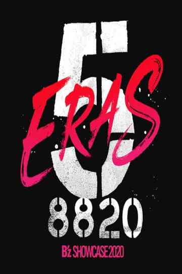 B'z SHOWCASE 2020 -5 ERAS 8820- Poster