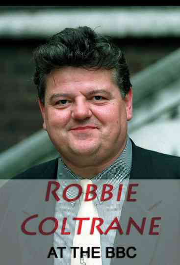 Robbie Coltrane at the BBC Poster