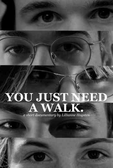 You Just Need a Walk Poster